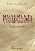 Monuments intellectuels québécois du XXe siècle